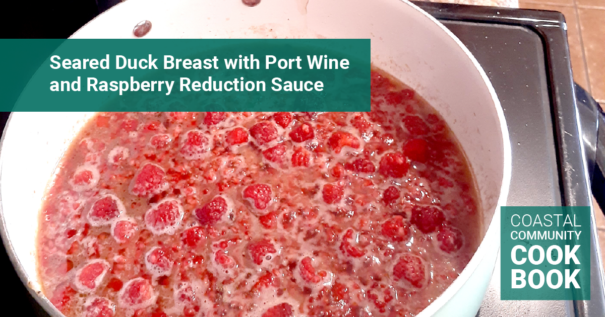 Seared Duck Breast w/ Port Wine and Raspberry Reduction Sauce Recipe