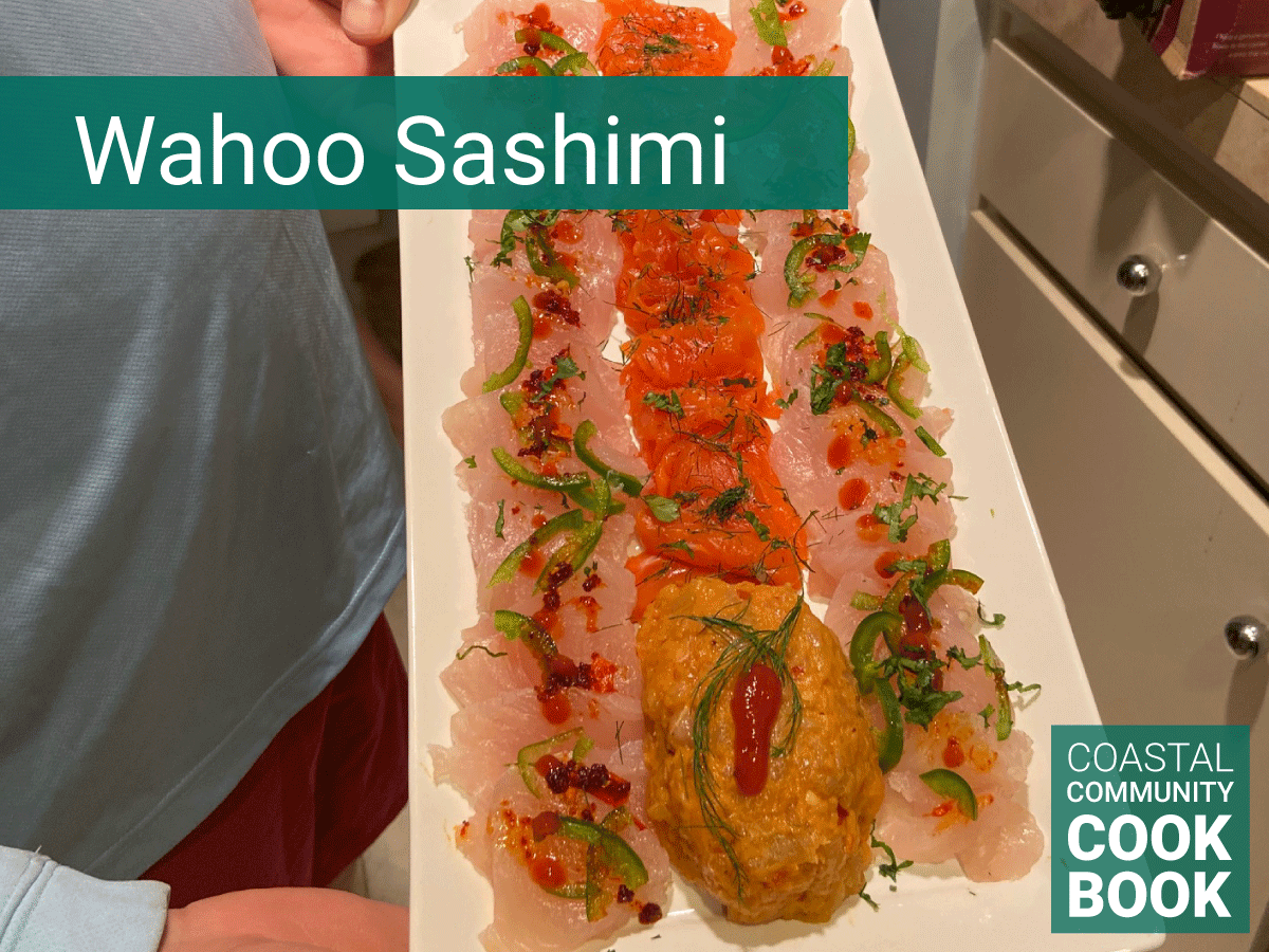 Wahoo Sashimi Recipe | Coastal Community Cookbook