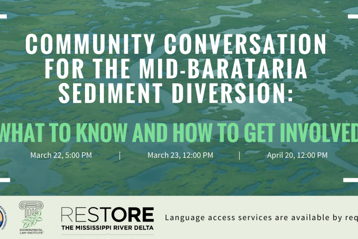 Virtual Meetings to Provide Information and Resources on Mid-Barataria Sediment Diversion